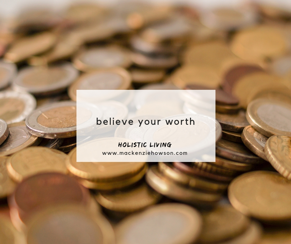 YOU WON’T INVITE MORE INTO YOUR LIFE THAN WHAT YOU BELIEVE YOU’RE WORTH
