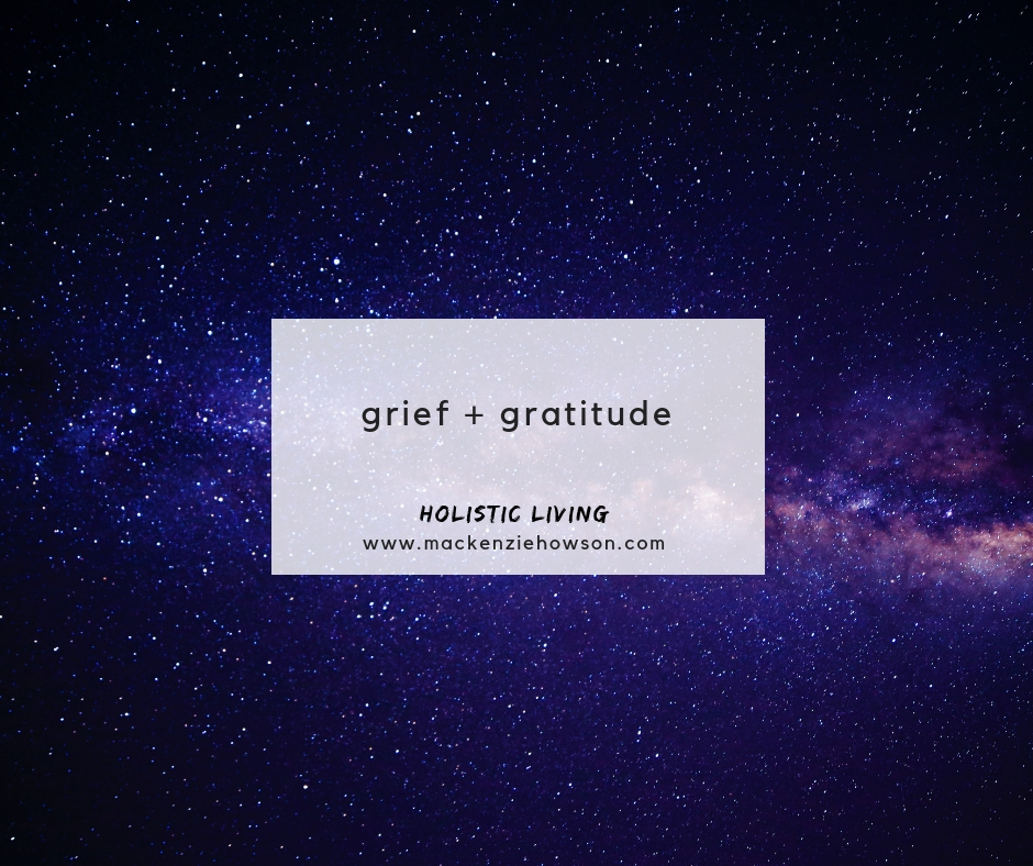 GRIEF + GRATITUDE